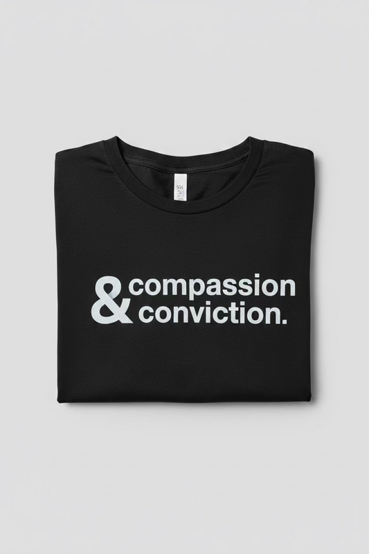 Compassion & Conviction Tee